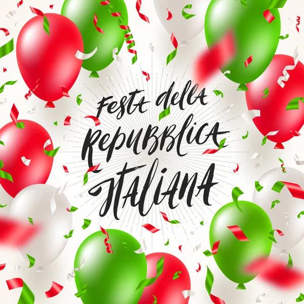 Olasz Köztársaság nap vektor illusztráció. Ecset betűkkel üdvözlés, léggömbök és konfetti színű olasz nemzeti zászló. — Stock Vector