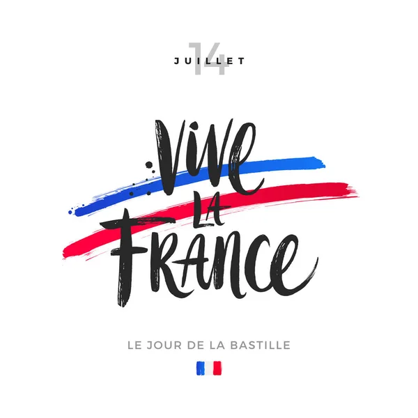 Éljen Franciaország Bastille Nap Kézzel Rajzolt Vektor Illusztráció Brush Kalligráfia — Stock Vector