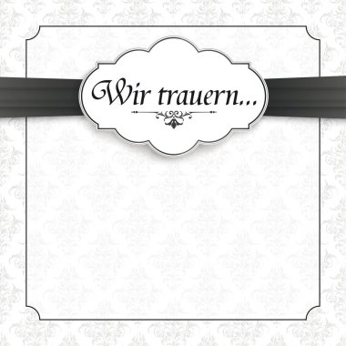 German text Wir trauern, translate We grieve. Eps 10 vector file. clipart