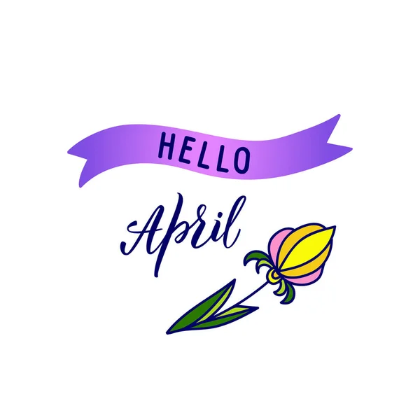 Oryginalny Odręczny Napis Hello April Seasonal Symbol Flower Może Być — Wektor stockowy