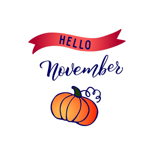 Original Hand Lettering Hello November Seasonal Symbol Pumpkin Can Use — Stock Vector
