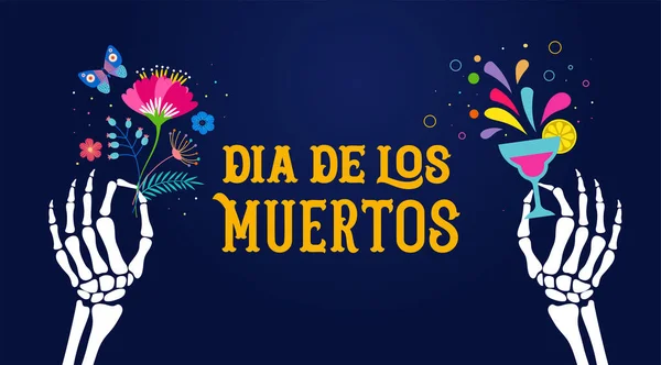 Dia de los muertos, Tag der Toten, mexikanischer Feiertag, Fest. Vektor-Poster, Banner und Karte mit skelettierten Händen, die Blumen halten, Cocktail-Drink — Stockvektor