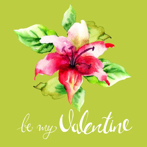 Flor Lírio Decorativa Com Título Ser Meu Valentine Ilustratio Aquarela — Fotografia de Stock