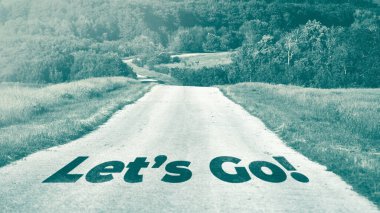 Kırsal alanda Let 's Go metni ile yol
