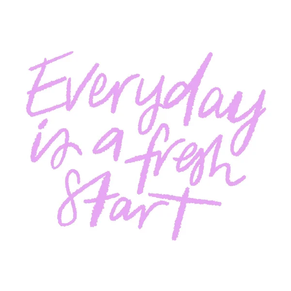 Quote - Everyday is a fresh start — Stock Photo, Image