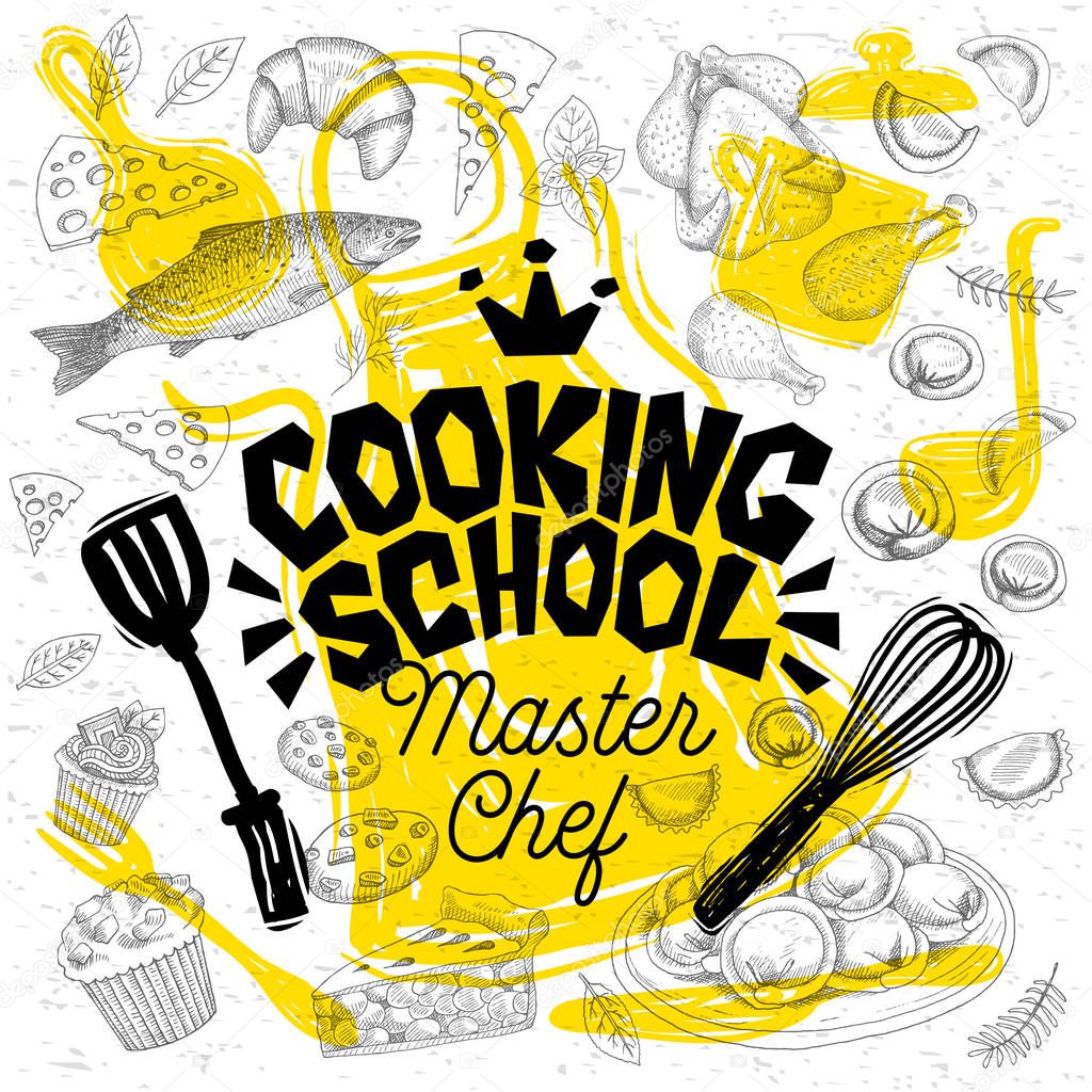 Sketch style master chef cooking school lettering. Sign, logo, emblem. Pan, pot, knife, fork, apron, pie, fish, croissant, cupcake, cake, trout, spices. Hand drawn vector illustration.