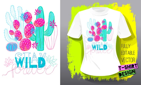 T-shirt imprimé cactus succulents colorés. Slogan rester sauvage typographie lettrage. Trendy tropical cactus fashion textile design. Illustration vectorielle dessinée main . — Image vectorielle