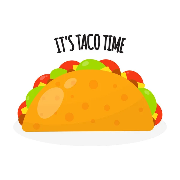 Taco Comida Tradicional Mexicana Inscrição Hora Taco Fundo Branco Ilustração —  Vetores de Stock