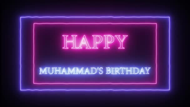 Animation neon sign "Happy Muhammads Birthday" — Stock Video