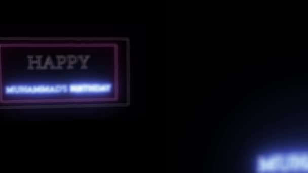 Animation neon sign "Happy Muhammads Birthday" — Stock Video