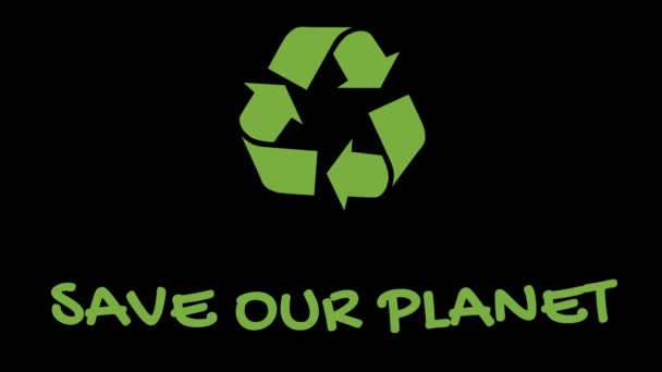 Logotipo de reciclaje animado con lema "verde" - Save Our Planet — Vídeo de stock