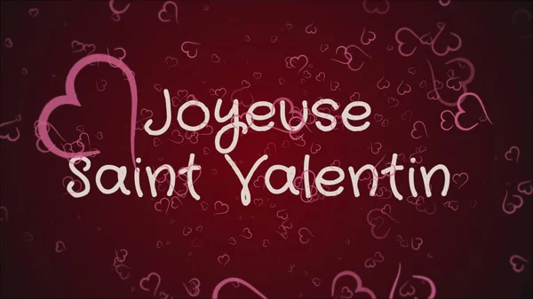 Joyeuse Saint Valentin, Joyeuse Saint Valentin en langue française, carte de voeux — Photo