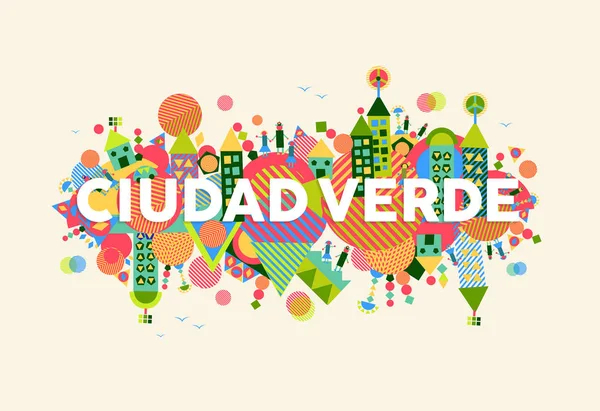 Citação Texto Colorido Cidade Verde Espanhol Ilustração Conceito Desenvolvimento Sustentável — Vetor de Stock