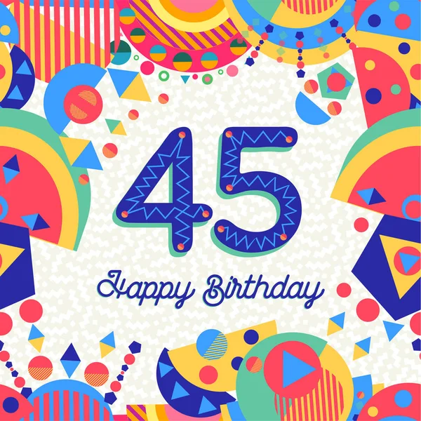 Happy Birthday Forty Five Year Fun Design Number Text Label — Stock Vector