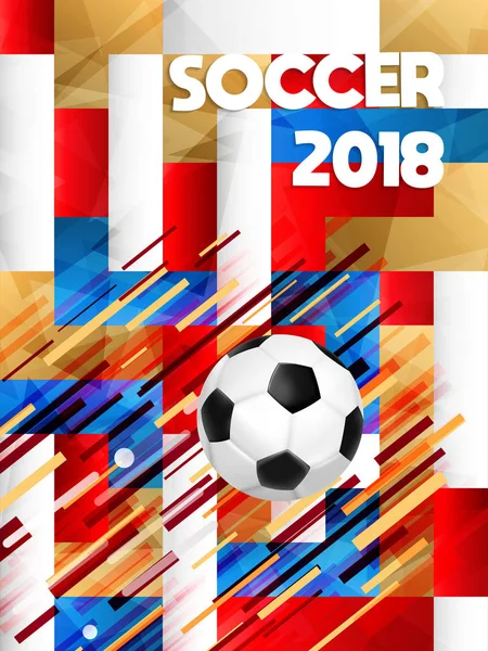 Cartaz Futebol Para Rússia 2018 Jogo Jogo Especial Ilustração Evento —  Vetores de Stock