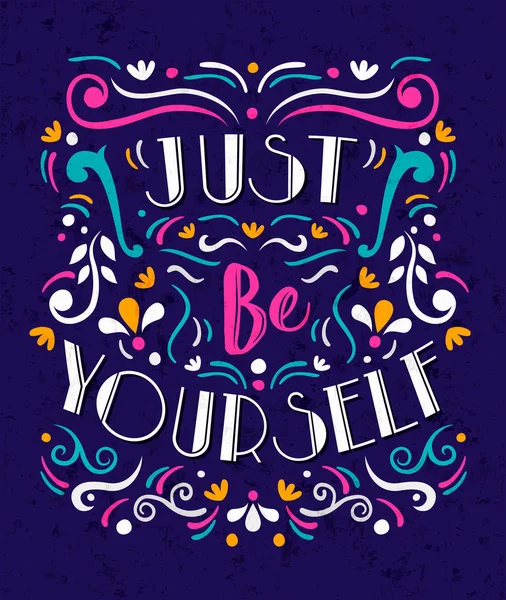 Just Be Yourself concept scrierea poster citat — Vector de stoc