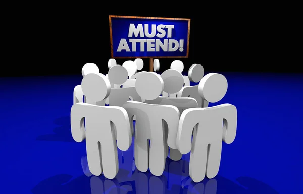 Must Attend Sign Crowd People — Stock Photo, Image