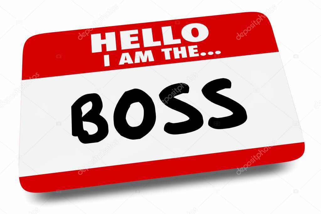 Hello I Am the Boss Name Tag Manager 3d Illustration