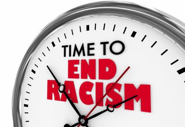 Time to End Racism Discrimination Clock Words 3d Illustration clipart