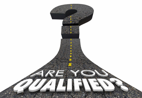 Are You Qualified Certified Experienced Question Mark Road 3d Illustration