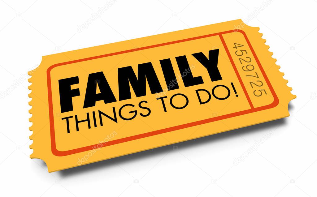 Family Things to Do Ticket Child Kid Friendly 