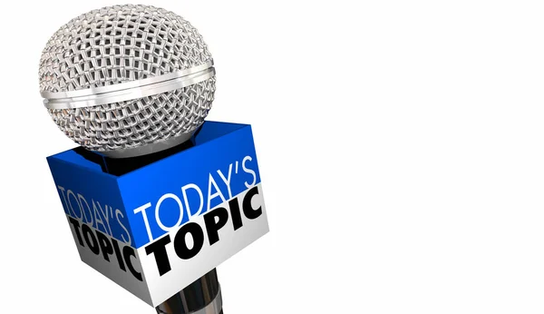 Todays Topic Subject Discussion Microphone Animation — Stock Photo, Image