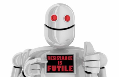 Resistance is Futile Robot Assimilation 3d Illustration clipart