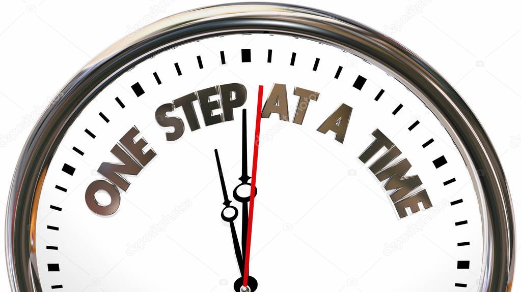 One Step at a Time Clock Words 3d Illustration