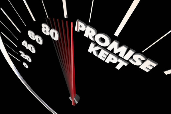 Promise Kept Speedometer Pledge Honoured 3d Illustration

