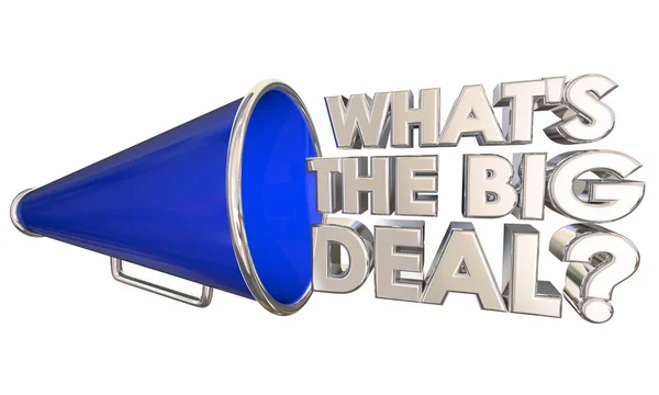 Whats Big Deal Bullhorn Megaphone Words Question Illustration — Stock Photo, Image