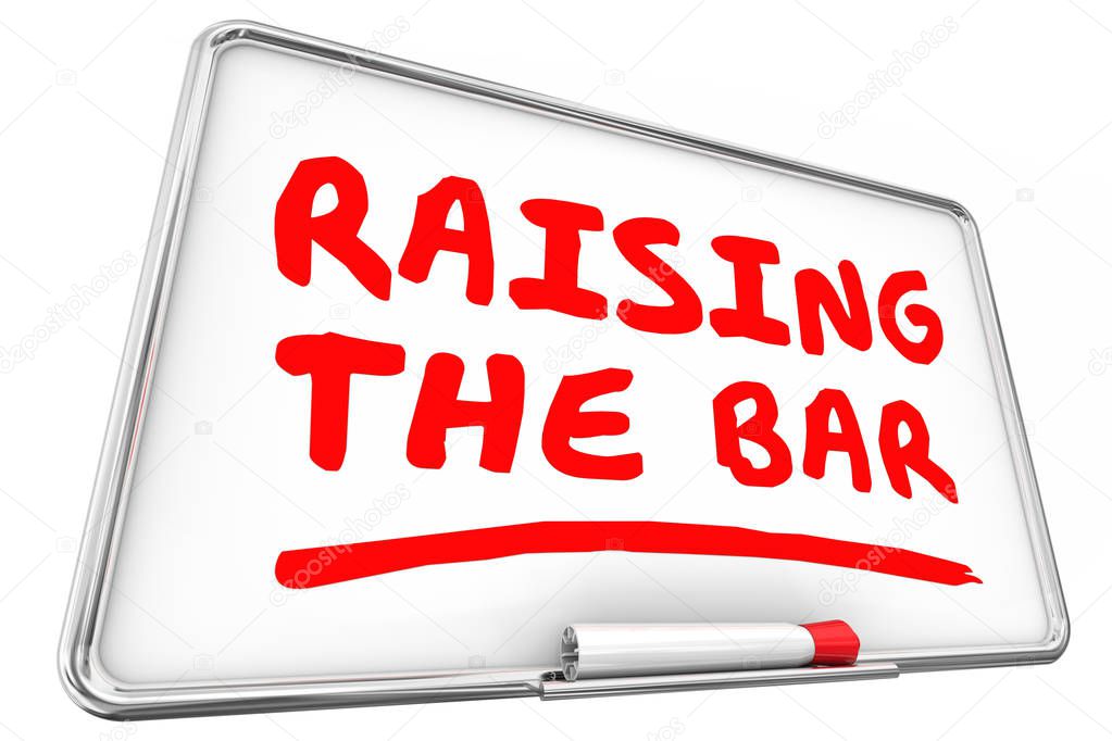 Raising the Bar Higher Standard Dry Erase Board 3d Illustration
