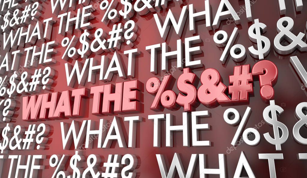 What the %$&#? Surprise Shock Swearing Words 3d Illustration