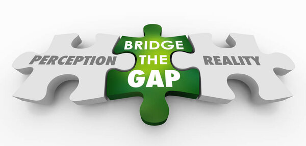 Perception Vs Reality Bridge the Gap Puzzle Pieces 3d Illustration