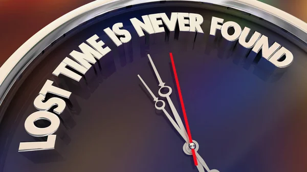 Lost Time Never Found Saying Quote Clock Illustration — Stock Photo, Image