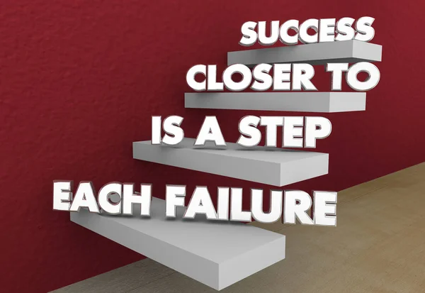 Jeder Misserfolg Ist Dem Erfolg Einen Schritt Näher — Stockfoto