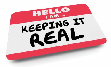 Keeping it Real Authentic Name Tag Sticker 3d Illustration clipart
