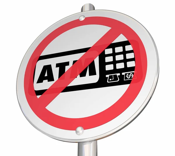 Nem Atm Elérhető Itt Automatizált Teller Machine Bank Visszavonják Sign — Stock Fotó