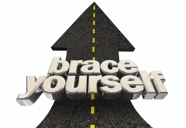 Brace Yourself Приготуйтеся Велика зміна Прийдешня дорога 3d Ілюстрація — стокове фото