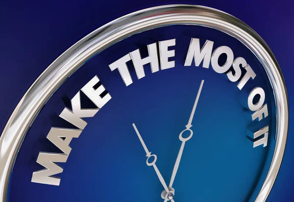 Make the Most of It Time Take Advantage Clock 3d Illustration — Stock Photo, Image