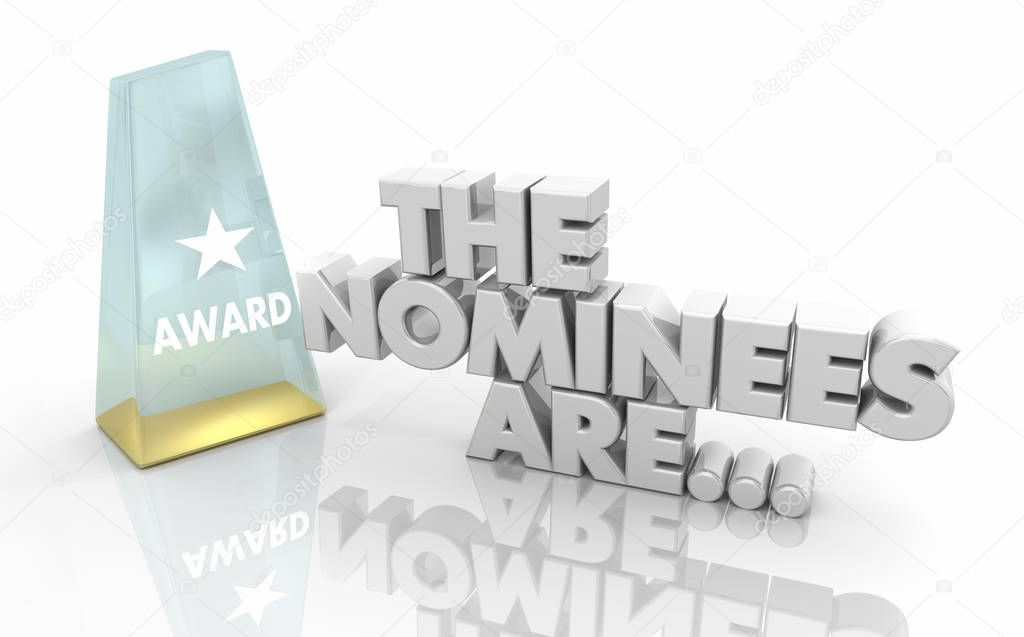 The Nominees Are Award Nominations Recognition 3d Illustration