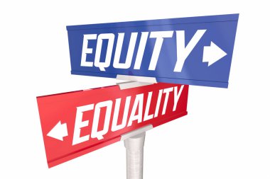 Equity Equality Two Way Road Street Signs Justice Fairness Opportunity 3d Illustration clipart
