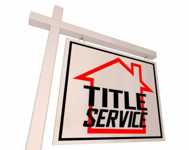 Title Service Home House Sold For Sale Sign Closing Real Estate 3d Illustration clipart