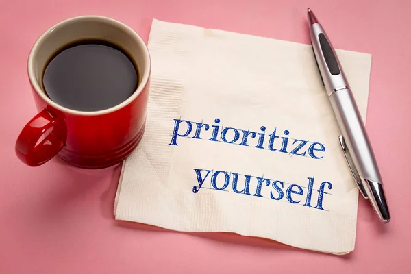 Prioritize Yourself Advice Handwriting Napkin Cup Espresso Coffee — Stock Photo, Image