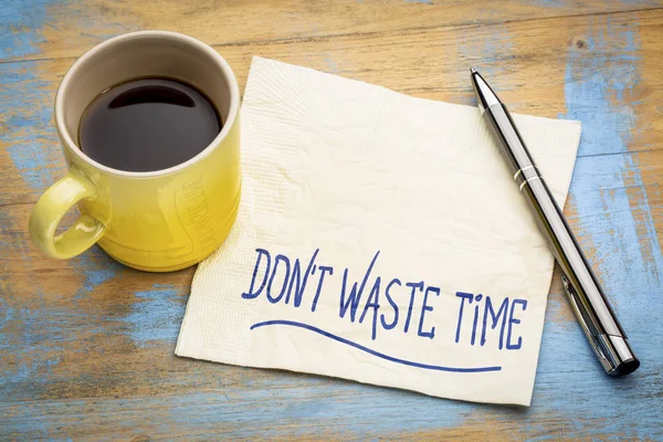 Waste Time Inspirational Handwriting Napkin Cup Coffee — Stock Photo, Image