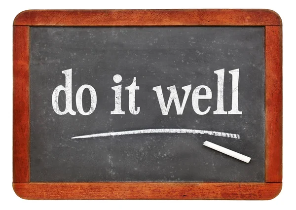 Well Motivational Note White Chalk Text Vintage Slate Blackboard — Stock Photo, Image