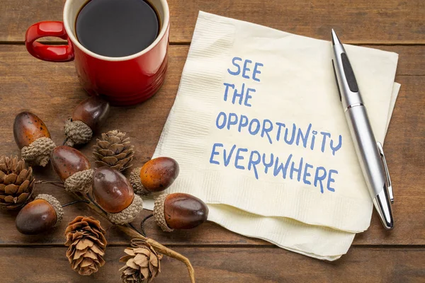See Opportunity Everywhere Inspirational Handwriting Napkin Cup Coffee — Stock Photo, Image