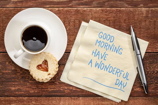 Bună Dimineața Aveți Minunată Scrisul Mână Șervețel Ceașcă Cafea Prăjitură — Fotografie, imagine de stoc