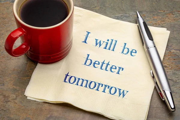 Lesz Jobb Holnap Ígéret Kézírás Egy Szalvétára Egy Csésze Kávé — Stock Fotó