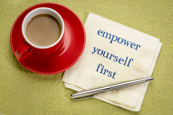 Empower Yourself First Handwriitng Napkin Cup Coffee — Stock Photo, Image