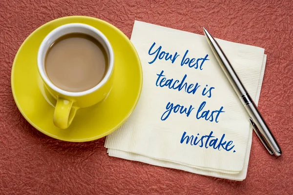 Your Best Teacher Your Last Mistake Handwriting Napkin Cup Coffee — Stock Photo, Image